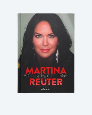 Martina Reuter "Meine Styling-Geheimnisse"